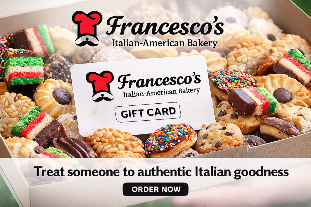 A Francesco’s e Bakery Gift Card